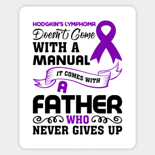 Hodgkin’s Lymphoma Father Hodgkins Lymphoma Dad Magnet